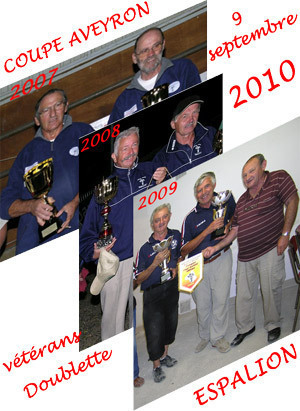 Coupe de l'Aveyron Doublette Vétérans 2010<br />Les résultats Coupe de l'Aveyron Doublette Vétérans 2010<br />Les résultats