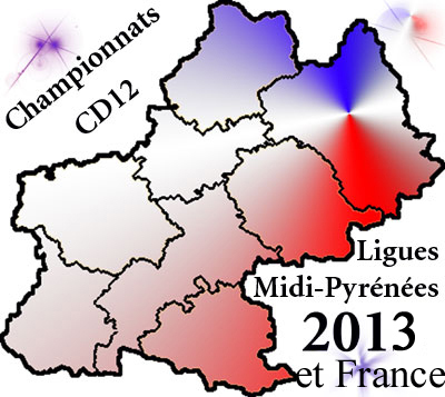 Championnats départementaux, Ligues et France 2013 (maj09/04)