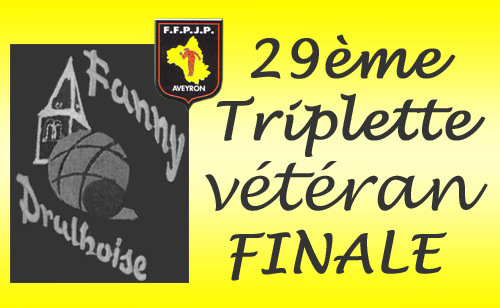 29me Triplette vétéran - finale- (màj7/5)